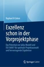 Exzellenz schon in der Vorprojektphase: Das Potential von IpOp-Modell und ISO 56007